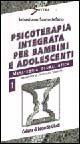 Psicoterapia integrata per bambini e adolescenti