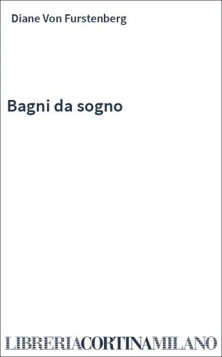 Bagni da sogno
