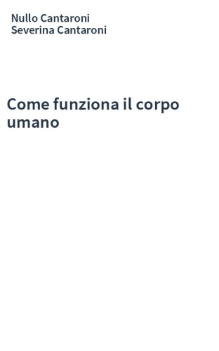 Come funziona il corpo umano