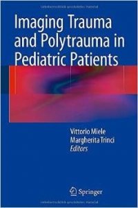 Imaging Trauma and Polytrauma in Pediatric Patients