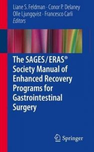 The Sages / ERAS Society Manual of Enhanced Recovery Programs for Gastrointestinal Surgery