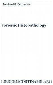 Forensic Histopathology