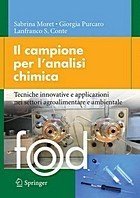 Il campione per l'analisi chimica. Tecniche innovative e applicazioni nei settori agroalimentare a ambientale