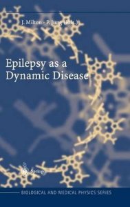 Epilepsy as a Dynamic Disease