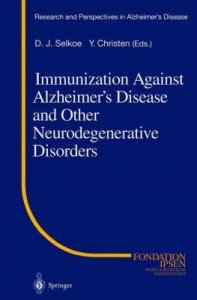 Immunization Against Alzheimer's Disease and Other Neurodegenerative Disorders
