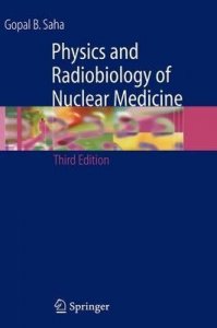 Physics and Radiobiology of Nuclear Medicine
