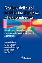 Gestione delle crisi in medicina d'urgenza e terapia intensiva. Fattori umani, psicologia di gruppo e sicurezza dei pazienti negli ambienti ad alto rischio