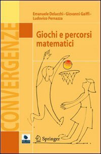 Giochi e percorsi matematici