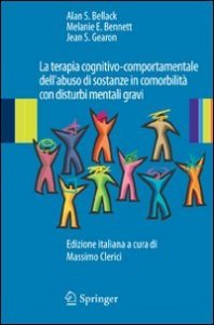 La terapia cognitivo-comportamentale dell'abuso di sostanze in comorbilità con disturbi mentali gravi