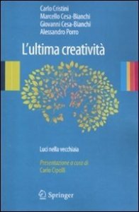 L'ultima creatività. Luci nella vecchiaia