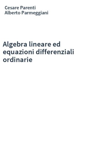 Algebra lineare ed equazioni differenziali ordinarie
