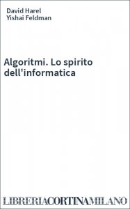 Algoritmi. Lo spirito dell'informatica
