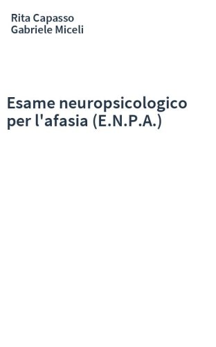 Esame neuropsicologico per l'afasia (E.N.P.A.)