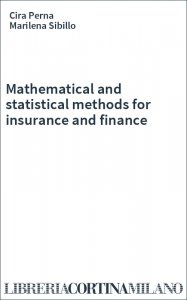 Mathematical and statistical methods for insurance and finance