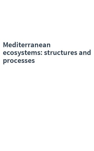 Mediterranean ecosystems: structures and processes