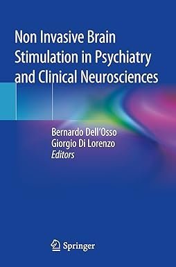 Non Invasive Brain Stimulation in Psychiatry and Clinical Neurosciences
