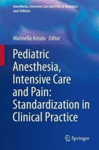 Pediatric Anesthesia, Intensive Care and Pain: Standardization in Clinical Practice