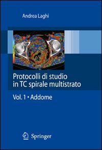 Protocolli di studio in CT spirale multistrato