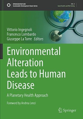 Environmental Alteration Leads to Human Disease: A Planetary Health Approach