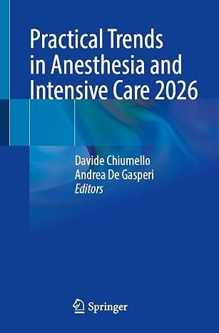 Practical Trends in Anesthesia and Intensive Care 2026