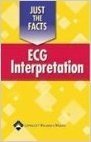 Just the Facts: ECG Interpretation