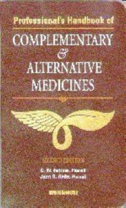 Professional's Handbook of Complementary and Alternative Medicines