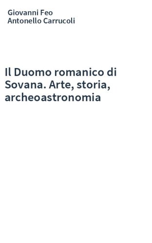 Il Duomo romanico di Sovana. Arte, storia, archeoastronomia