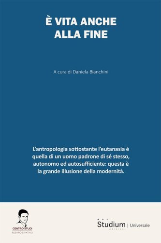 È vita anche alla fine