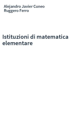 Istituzioni di matematica elementare