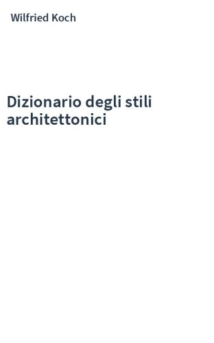 Dizionario degli stili architettonici