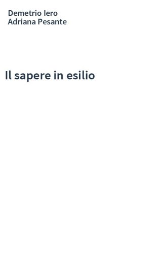 Il sapere in esilio