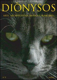 Diònysos. Arte, architettura, musica e blablabla