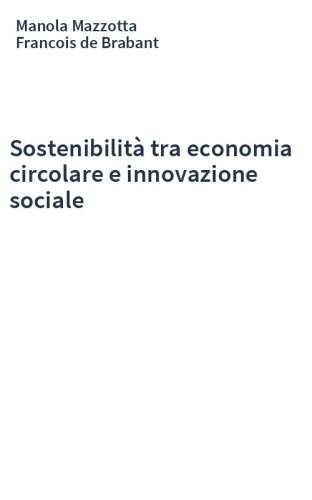 Sostenibilità tra economia circolare e innovazione sociale