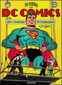 75 years of DC comics. The art of modern mythmaking