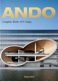 Ando. Complete works 1975-Today. 45th Ed. Ediz. inglese, francese, tedesca