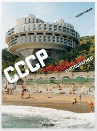 CCCP. Cosmic Communist Constructions Photographed. Ediz. inglese, francese e tedesca