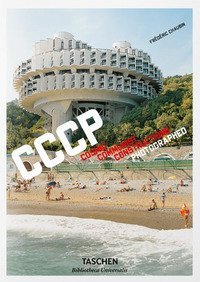 CCCP. Cosmic Communist Constructions Photographed. Ediz. italiana, spagnola e portoghese