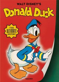 Walt Disney's Donald Duck. The ultimate history. Ediz. inglese
