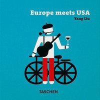 Yang Liu. Europe meets USA. Ediz. inglese, francese, tedesca e spagnola