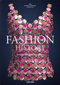Fashion history. From the 18th to the 20th century. Ediz. inglese