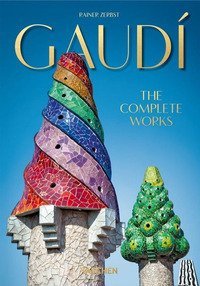 Gaudí. The complete works. 45th Ed. Ediz. inglese
