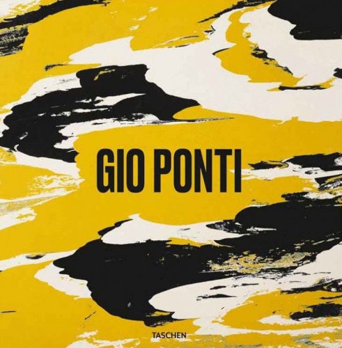 Gio Ponti. Ediz. italiana, inglese, francese e tedesca