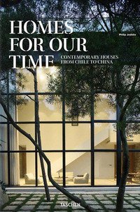 Homes for our time. Contemporary houses around the world. Ediz. inglese, francese e tedesca