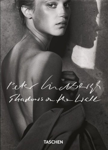 Peter Lindbergh. Shadows on the wall. 45th Ed. Ediz. inglese, francese e tedesca