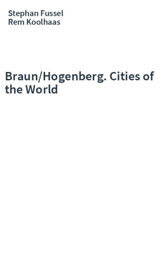 Braun/Hogenberg. Cities of the World