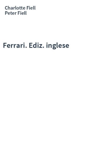 Ferrari. Ediz. inglese