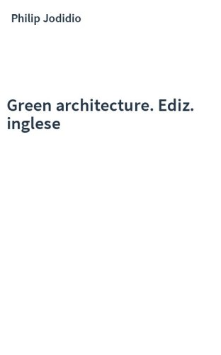 Green architecture. Ediz. inglese