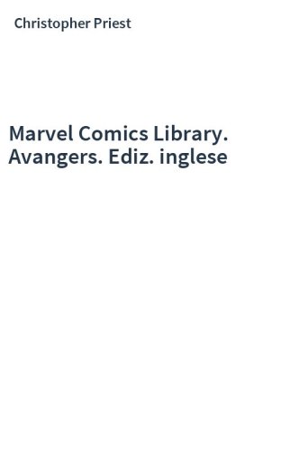 Marvel Comics Library. Avangers. Ediz. inglese