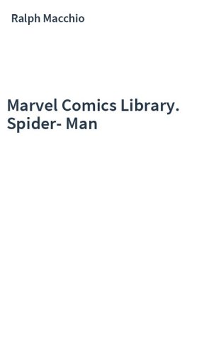 Marvel Comics Library. Spider-Man