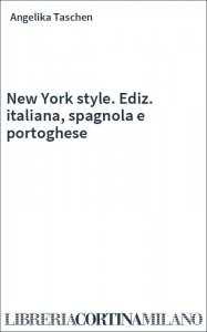 New York style. Ediz. italiana, spagnola e portoghese